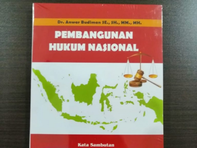 Penulis : Dr. Anwar Budiman SE., SH., MM., MH.